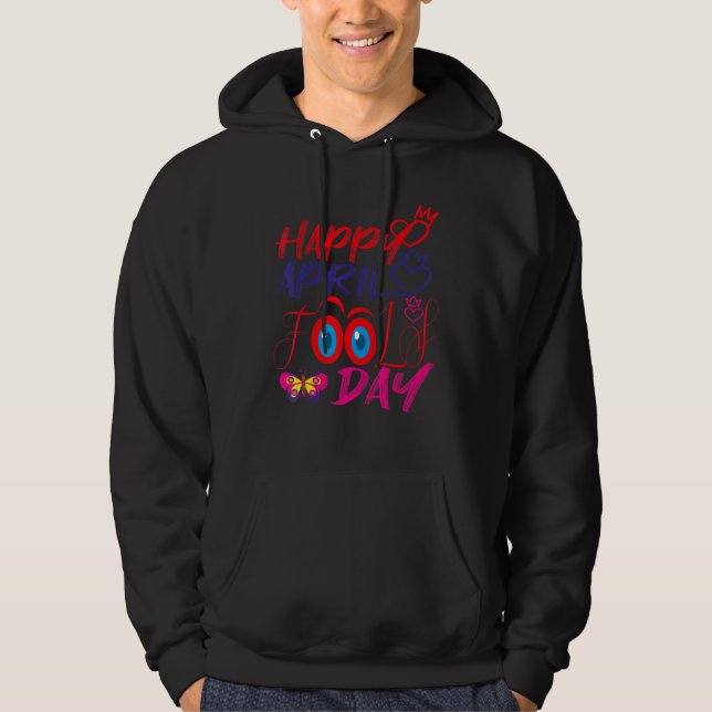 Fanny April Fools pranks Jokes Happy April Fools D Hoodie (Front)