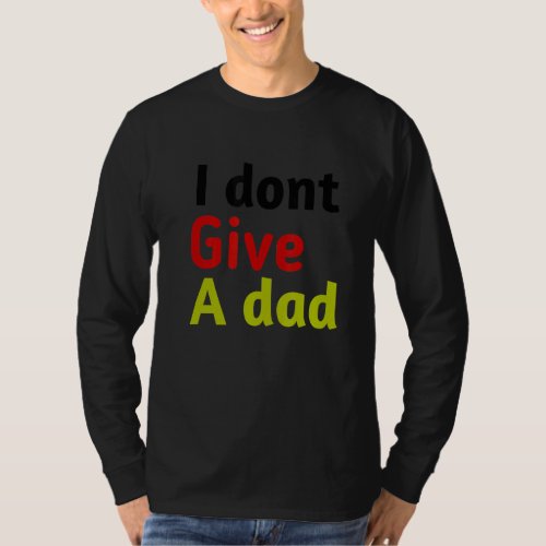 Fanny Dad s Quote Chrismas Coul Dad s T_Shirt