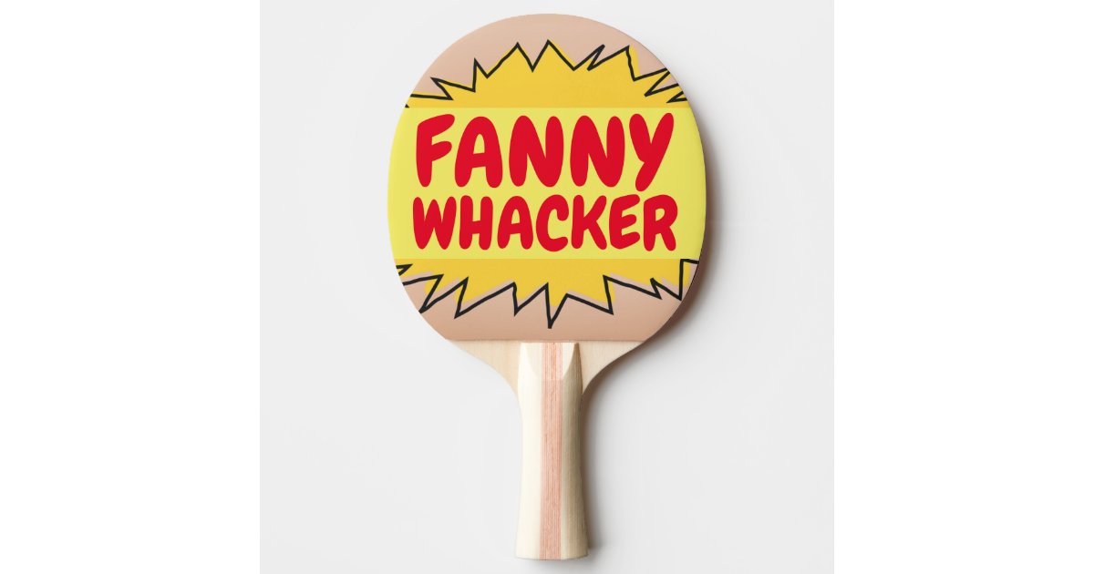 Fanny Whacker Spanking Themed Paddles Zazzle