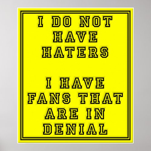 Fans in Denial Funny Poster