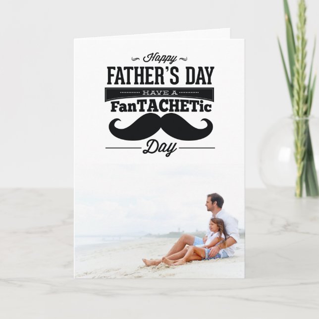 Fantachetic Mustache Happy Father's Day Photo Card (Front)