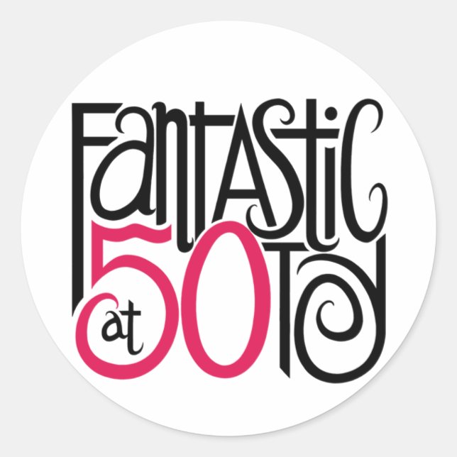 Fantastic at 50 Sticker (Front)