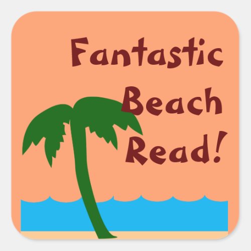 Fantastic Beach Read Promo Square Sticker