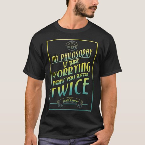 Fantastic Beasts Newt Scamanders Philosophy Poste T_Shirt