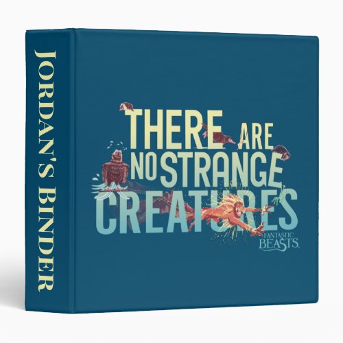 Fantastic Beasts _ There Are No Strange Creatures 3 Ring Binder