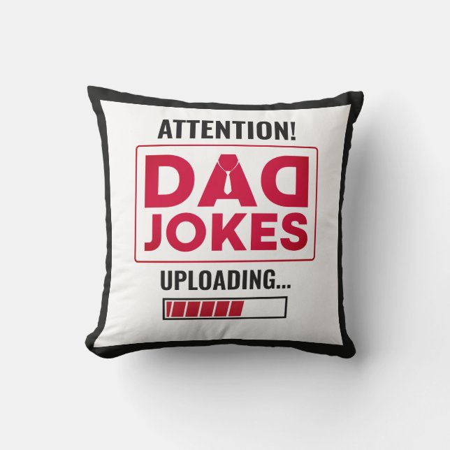 Fantastic Design Warning! Dad Joke Loading Throw Pillow (Front)
