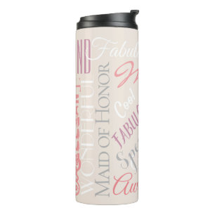 Fantastic Maid of Honor Personalize Fabulous Words Thermal Tumbler
