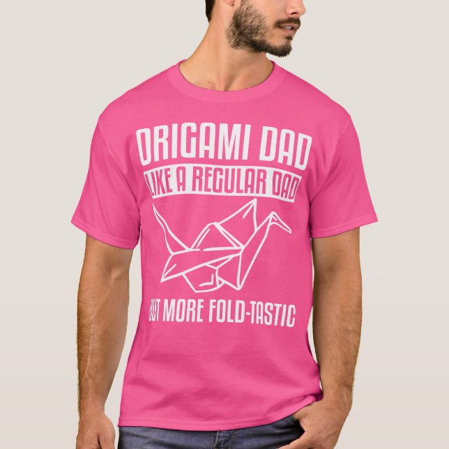 Fantastic Origami Dad T-Shirt (Front)