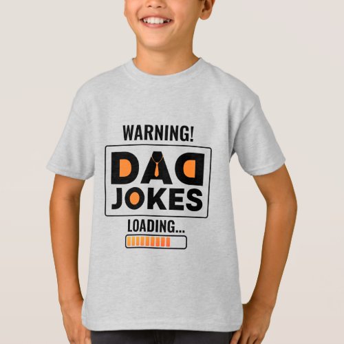 Fantastic Warning Dad Joke Loading T_Shirt