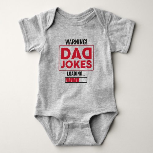 Fantastic Warning Dad Joke Uploading Baby Bodysuit