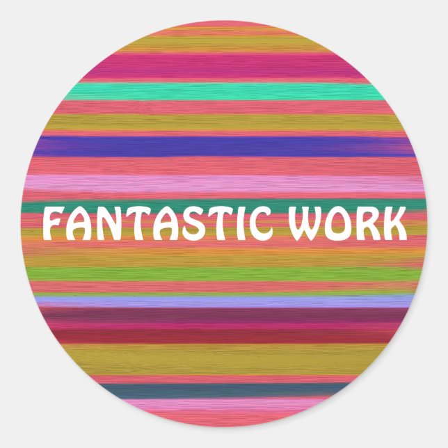 Fantastic Work rainbow teaching Classic Round Sticker (Front)