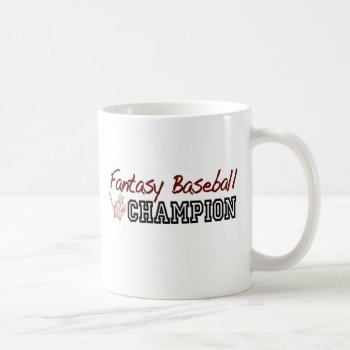 Fantasy Baseball Champion Coffee Mug by worldsfair at Zazzle
