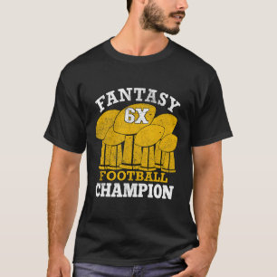 Fantasy Football 6x Champion Six Time Champ Fantas T-Shirt