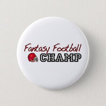 Fantasy Football Champ Pinback Button by worldsfair at Zazzle