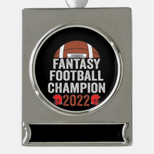 Fantasy Football Champion 2022 Football Lover Silver Plated Banner Ornament
