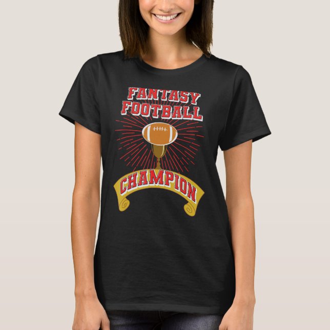 Fantasy Football Champion - Champ Trophy T-Shirt (Front)