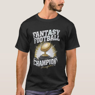 Fantasy Football Champion Fantasy Football League T-Shirt