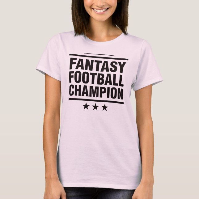 Fantasy Football Champion! T-Shirt (Front)