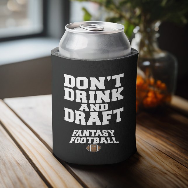 Fantasy Football Don't Drink and Draft - Black Can Cooler (Personalized Can Cooler - add Your Name or Other Custom Text)