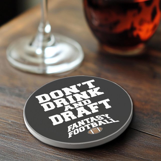 Fantasy Football Dont Drink and Draft Coaster (Sandstone Coaster)