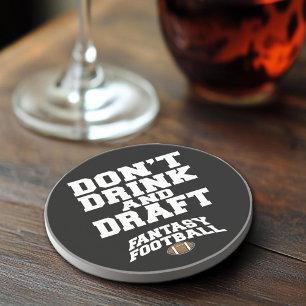 Fantasy Football Dont Drink and Draft Drink Coaster