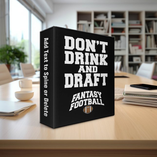 Fantasy Football Don't Drink and Draft - Navy Blue Binder (Custom Sports Theme Binder)