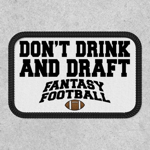 Fantasy Football _ Dont Drink and Draft Patch
