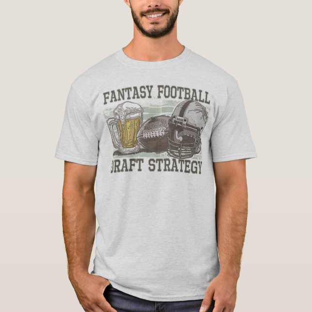 Fantasy Football Draft Strategy T-Shirt (Front)