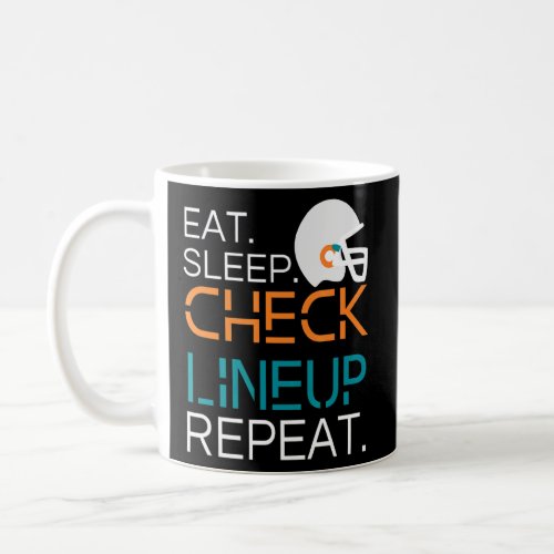 Fantasy Football  Eat Sleep Check Lineup Repeat  Coffee Mug