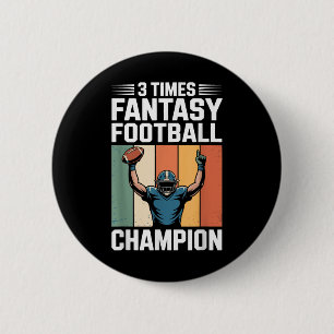 Fantasy Football Funny 3 Time Champion  Button