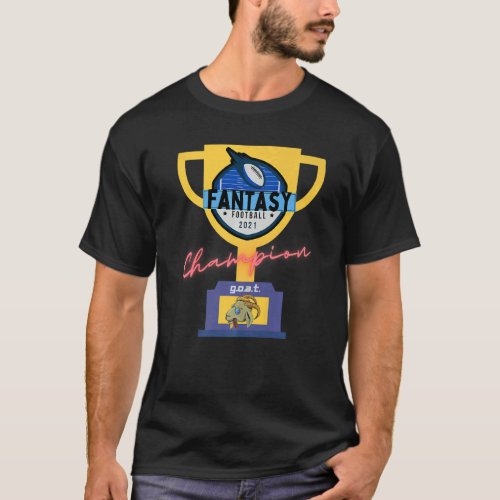 Fantasy Football G O A T  2021 League Championship T_Shirt