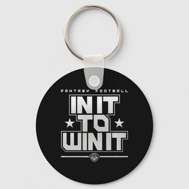 Fantasy Football In It To Win It   Keychain (Front)