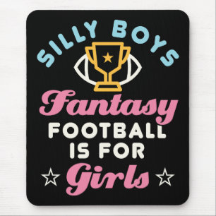 Fantasy Football Is for Girls Funny FFL Women Mouse Pad