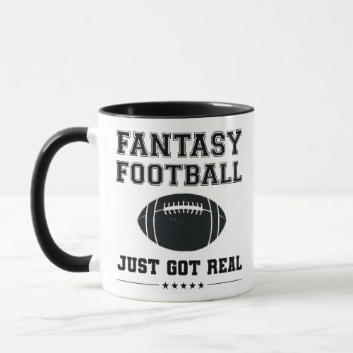 Fantasy Football Just Got Real Mug