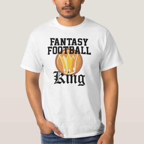 Fantasy Football King T_Shirt