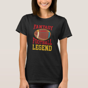 Fantasy Football Legend Fantasy Draft Season T-Shirt