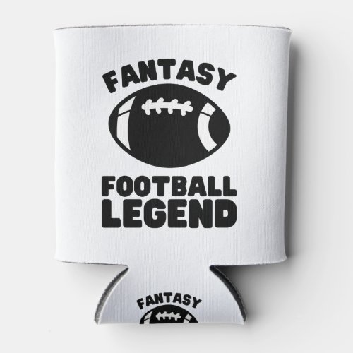 Fantasy Football Legend  Funny Fantasy Football Can Cooler