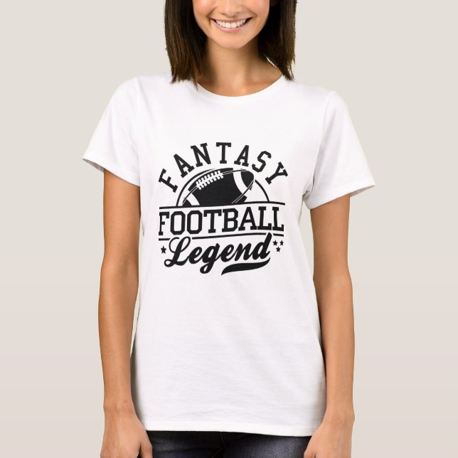 Fantasy Football Legend T-Shirt (Front)