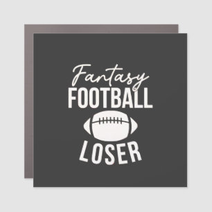 Fantasy Football Loser Football Fantasy Funny Car Magnet
