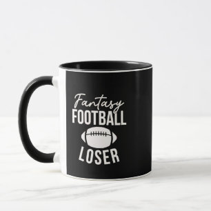 Fantasy Football Loser Football Fantasy Funny Mug