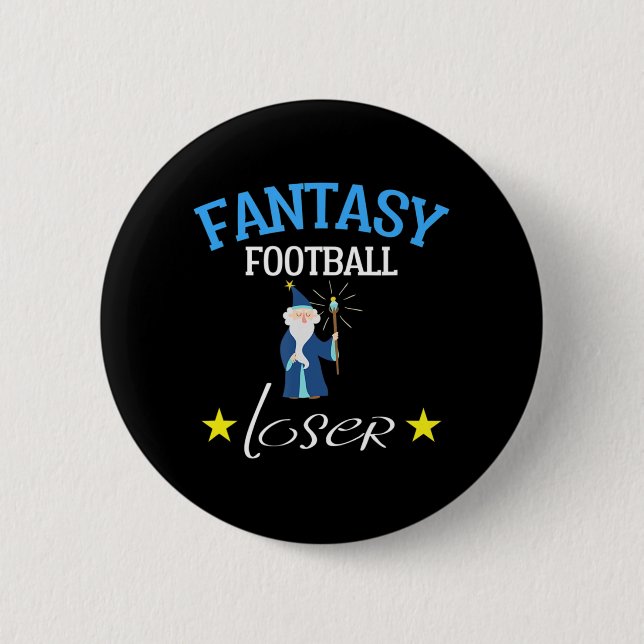 Fantasy Football Loser   Fun Fantasy Football Tee Button (Front)