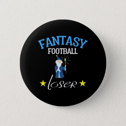 Fantasy Football Loser   Fun Fantasy Football Tee Button