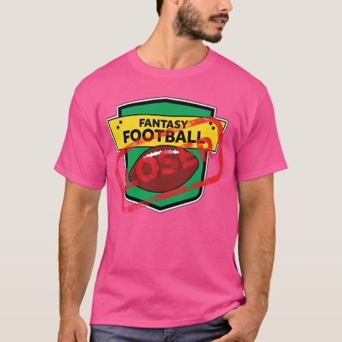 Fantasy Football Loser Punishment T_Shirt