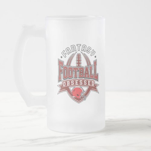 Fantasy Football Obsessed FFL League Frosted Glass Beer Mug