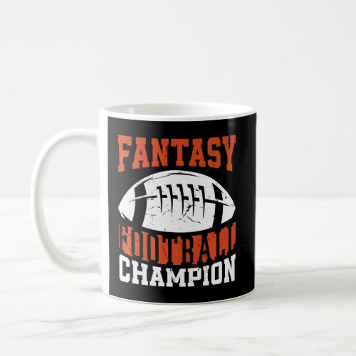 Fantasy Football Player Fantasy Football Champion  Coffee Mug