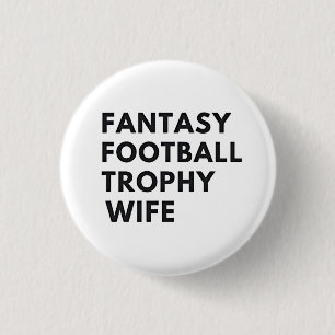 Fantasy Football Trophy Wife Funny Couples  Button