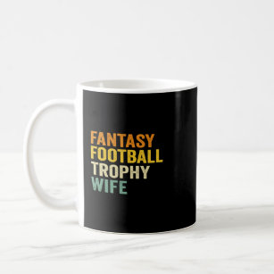Fantasy Football Trophy Wife Funny Vintage Gift   Coffee Mug