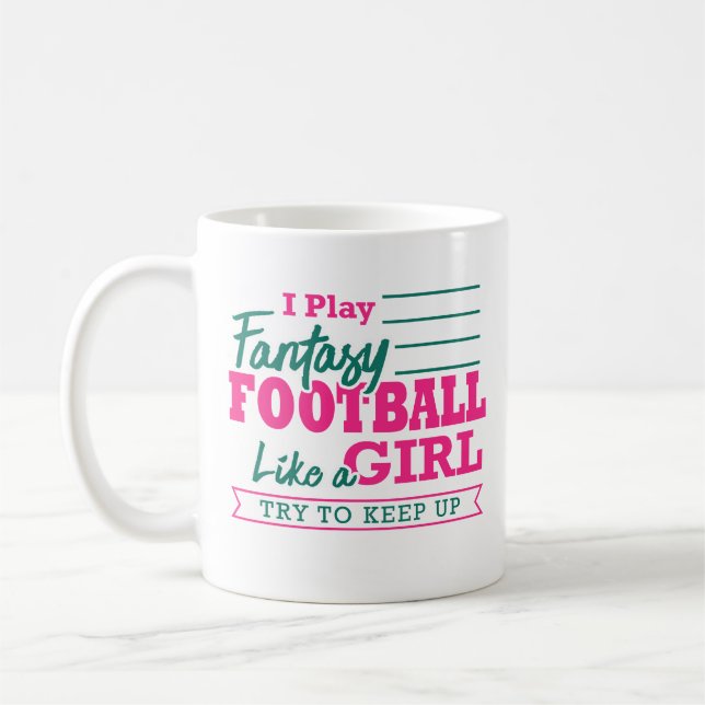 Fantasy Football Women Funny Like A Girl Mug Gift (Left)