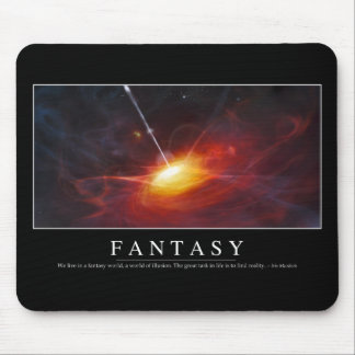 Fantasy: Inspirational Quote Mouse Pad