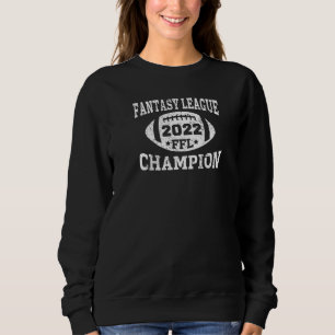 Fantasy League Champion FFL Football 2022 Winner   Sweatshirt